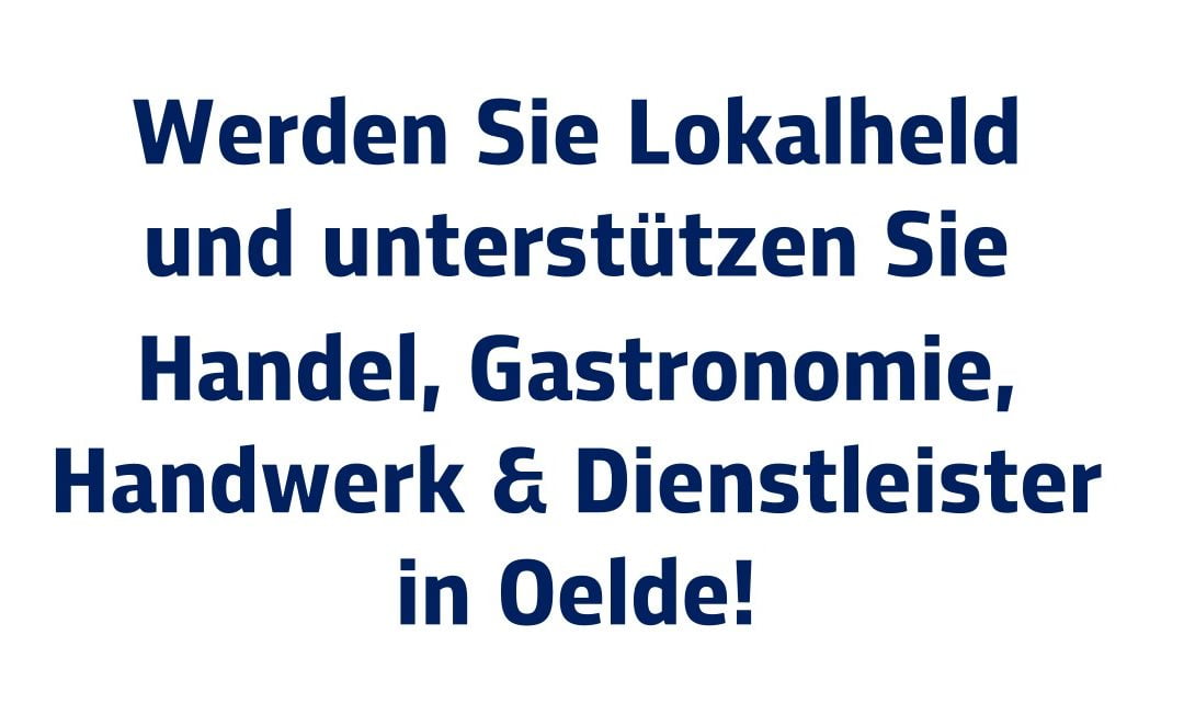 „Oelder Lokalheld“ werden: Gemeinsame Plakataktion